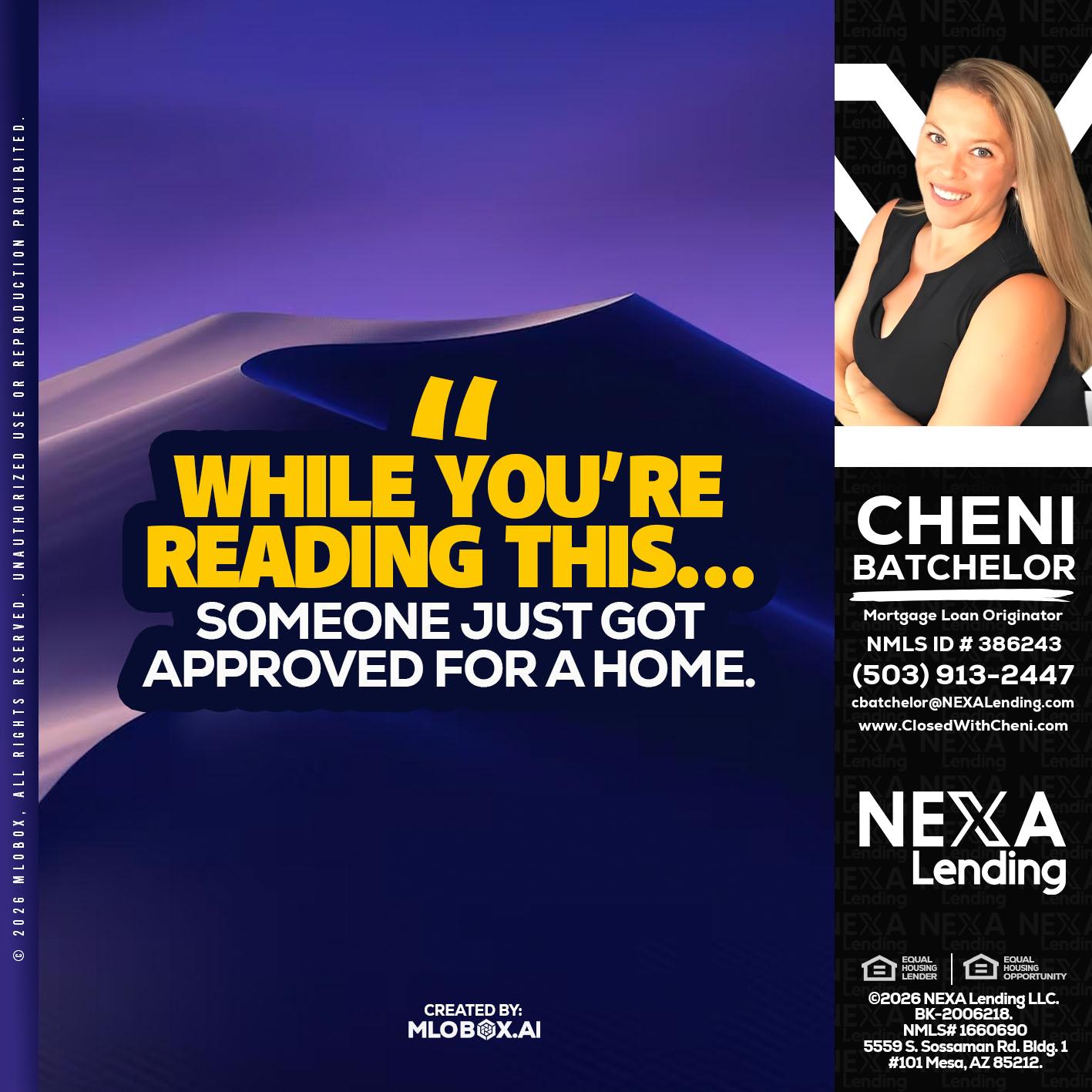 WHILE YOU - Cheni Batchelor -Mortgage Loan Originator