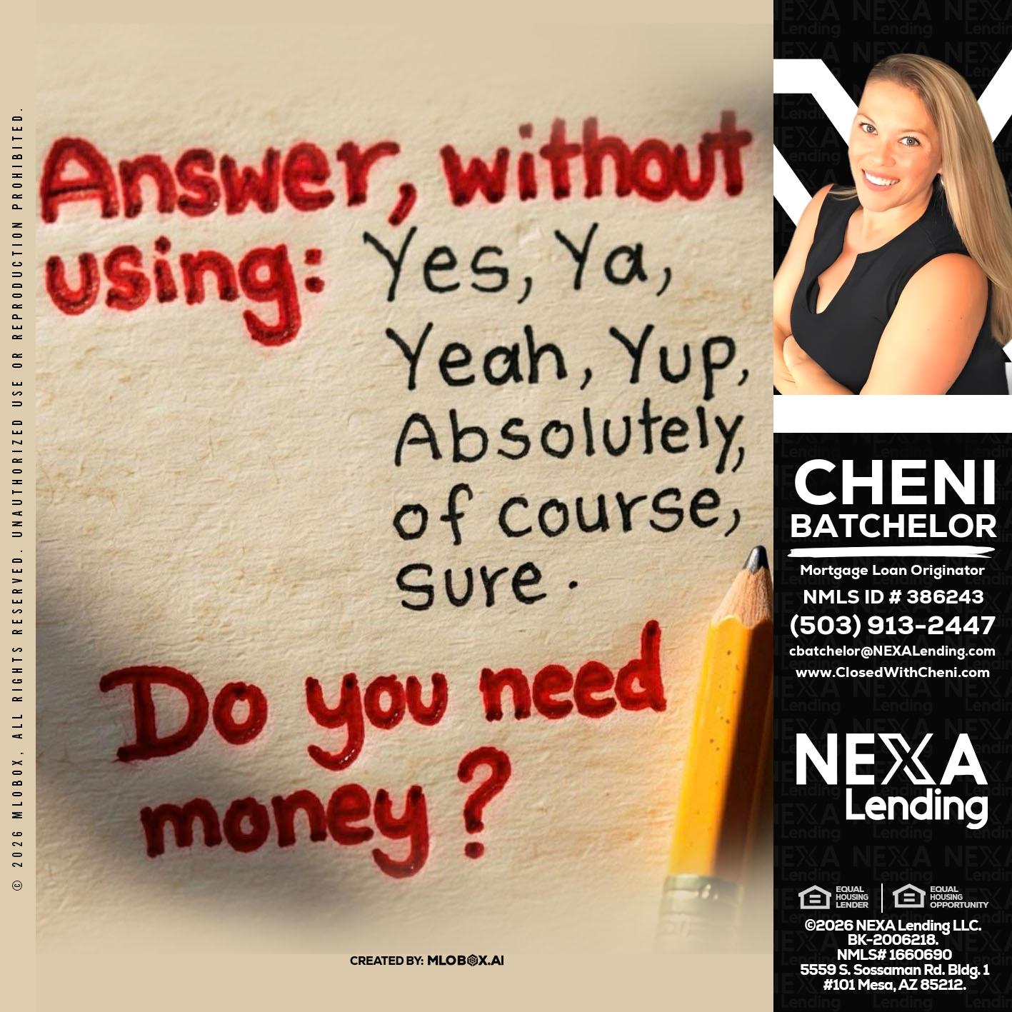 answer without - Cheni Batchelor -Mortgage Loan Originator