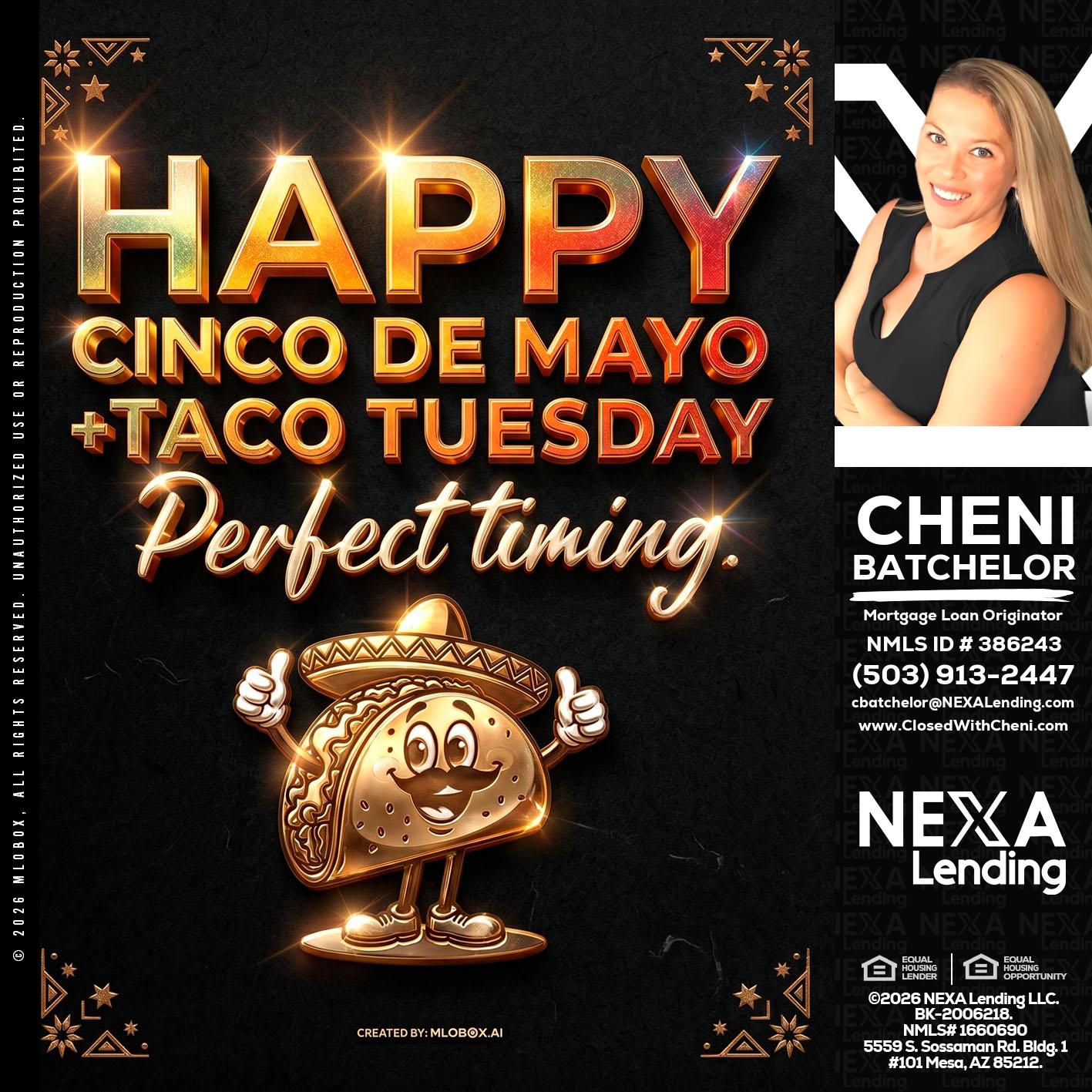 happy 5 de mayo - Cheni Batchelor -Mortgage Loan Originator