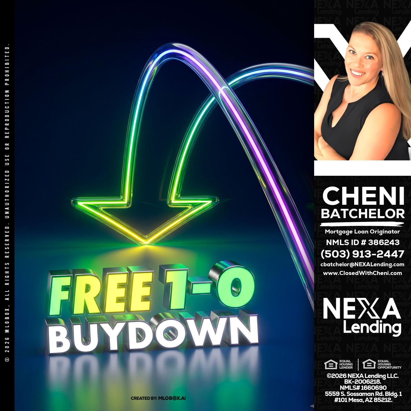 FREE 1-0 BUYDOWN - Cheni Batchelor -Mortgage Loan Originator
