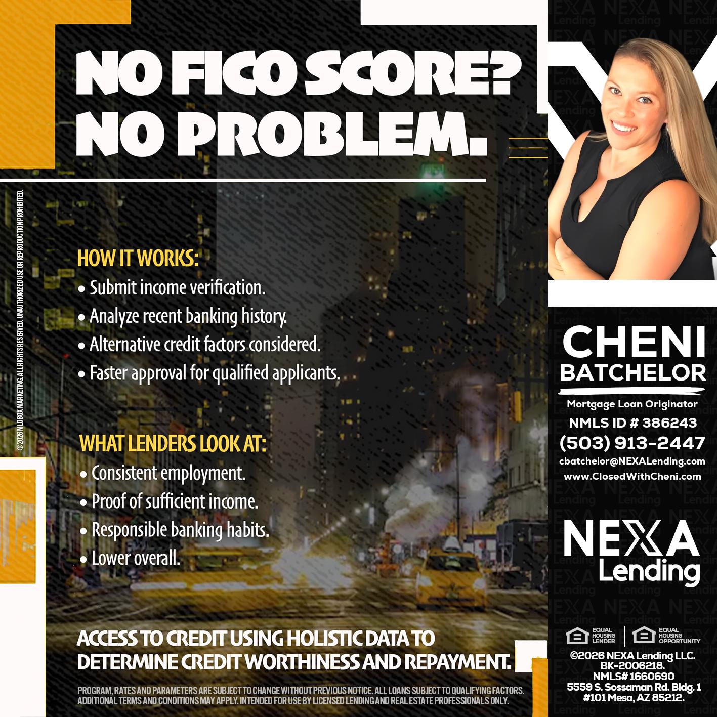 NO FICO SCORE? - Cheni Batchelor -Mortgage Loan Originator