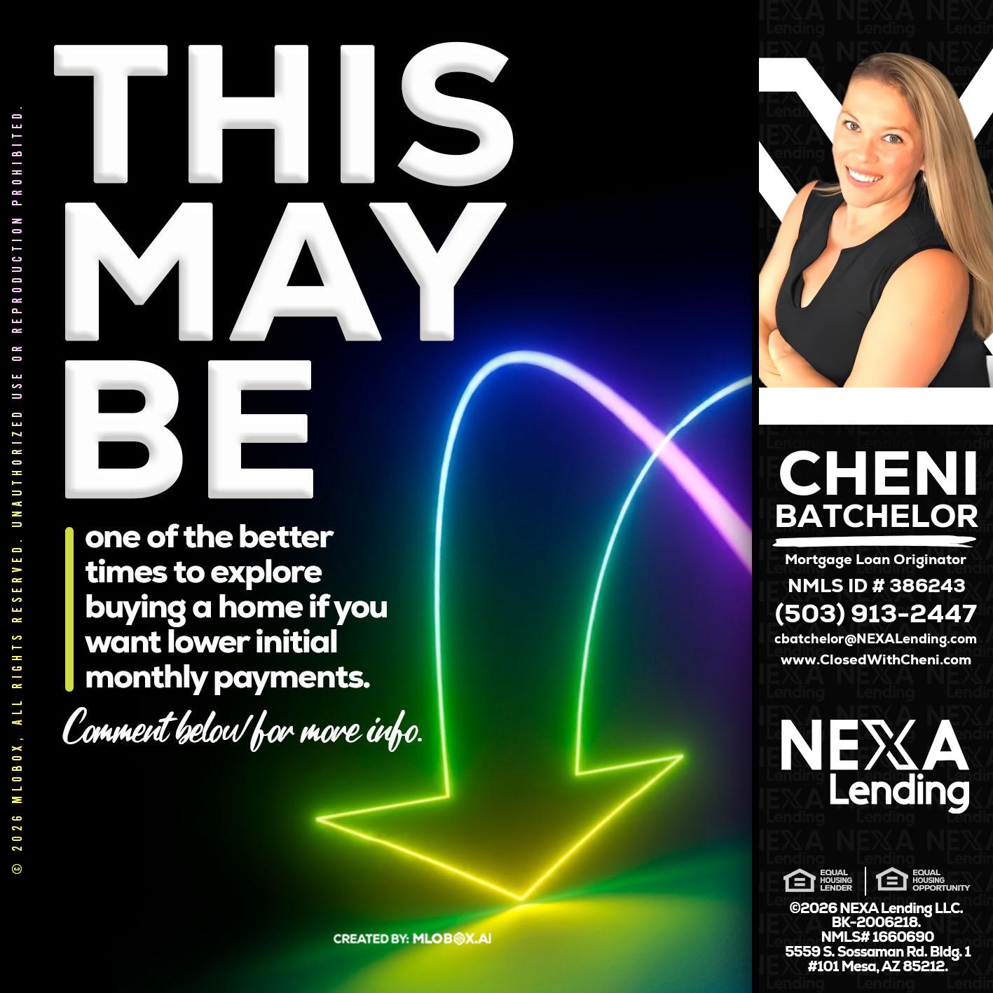 THIS MAY BE - Cheni Batchelor -Mortgage Loan Originator
