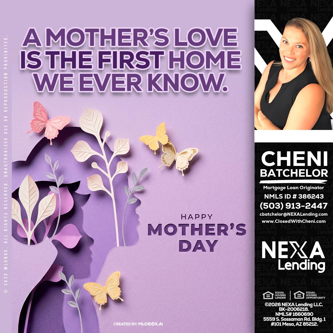 MOTHERS DAY - Cheni Batchelor -Mortgage Loan Originator
