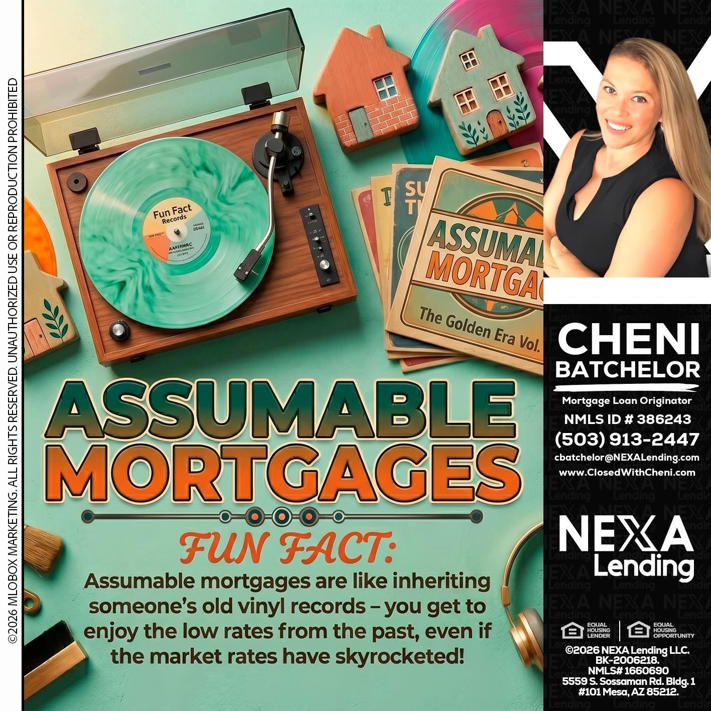 ASSUMABLE MORTGAGES - Cheni Batchelor -Mortgage Loan Originator
