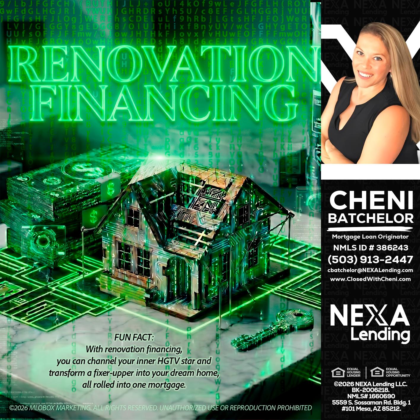 RENOVATION FINANCING - Cheni Batchelor -Mortgage Loan Originator
