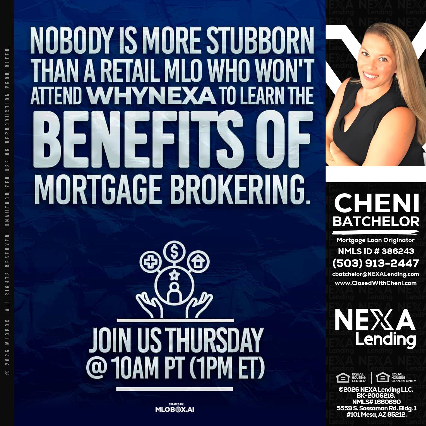 NOBODY IS MORE - Cheni Batchelor -Mortgage Loan Originator