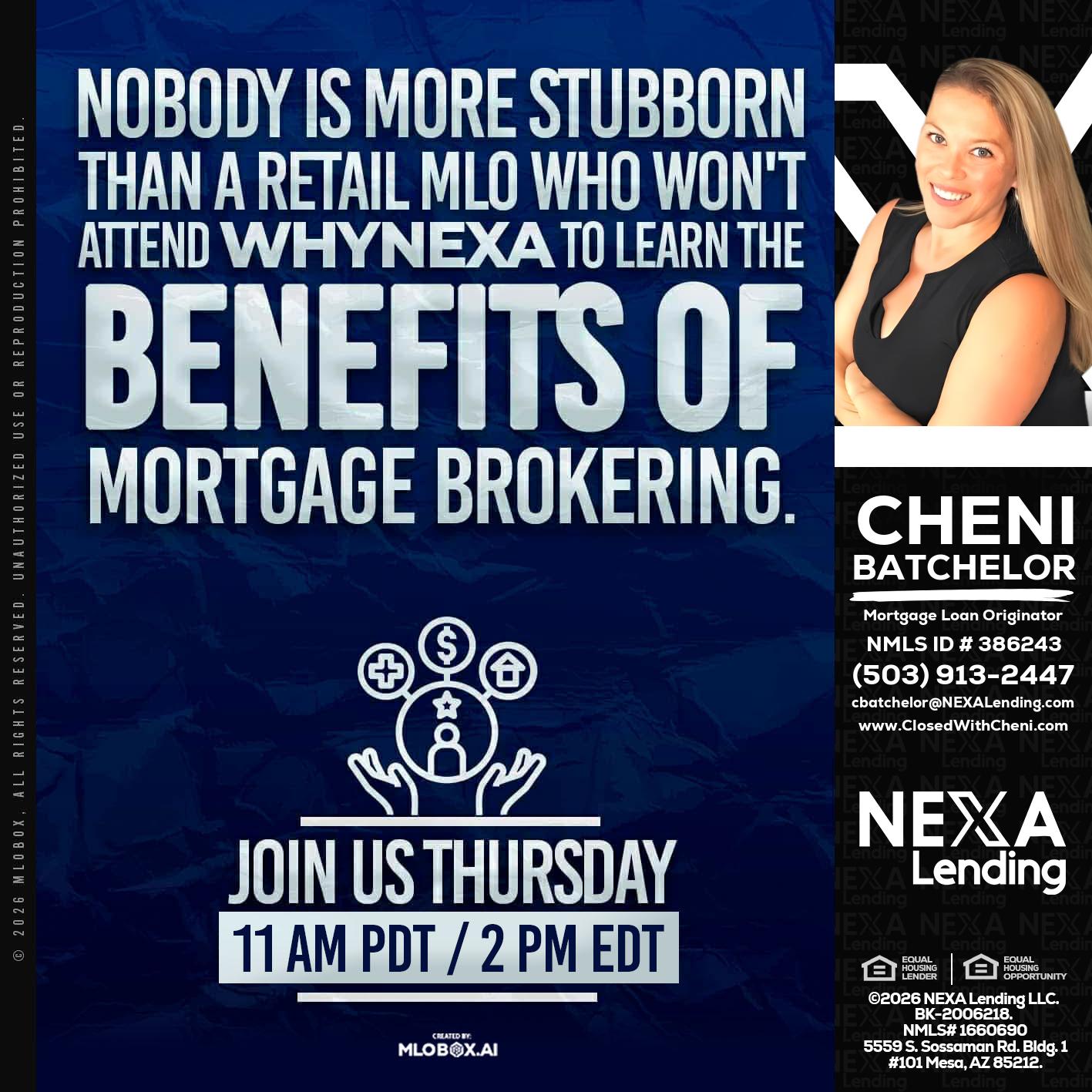 WHY NEXA - Cheni Batchelor -Mortgage Loan Originator