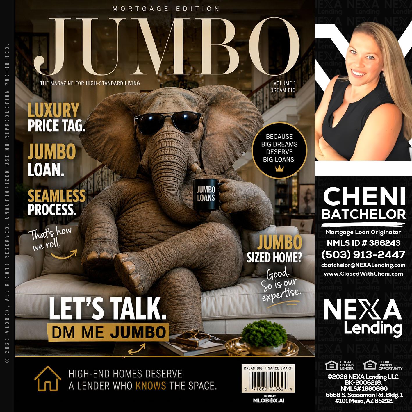 JUMBO LOANS - Cheni Batchelor -Mortgage Loan Originator