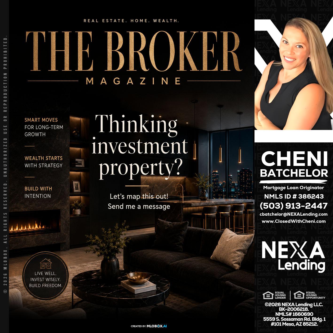 THE BROKER - Cheni Batchelor -Mortgage Loan Originator