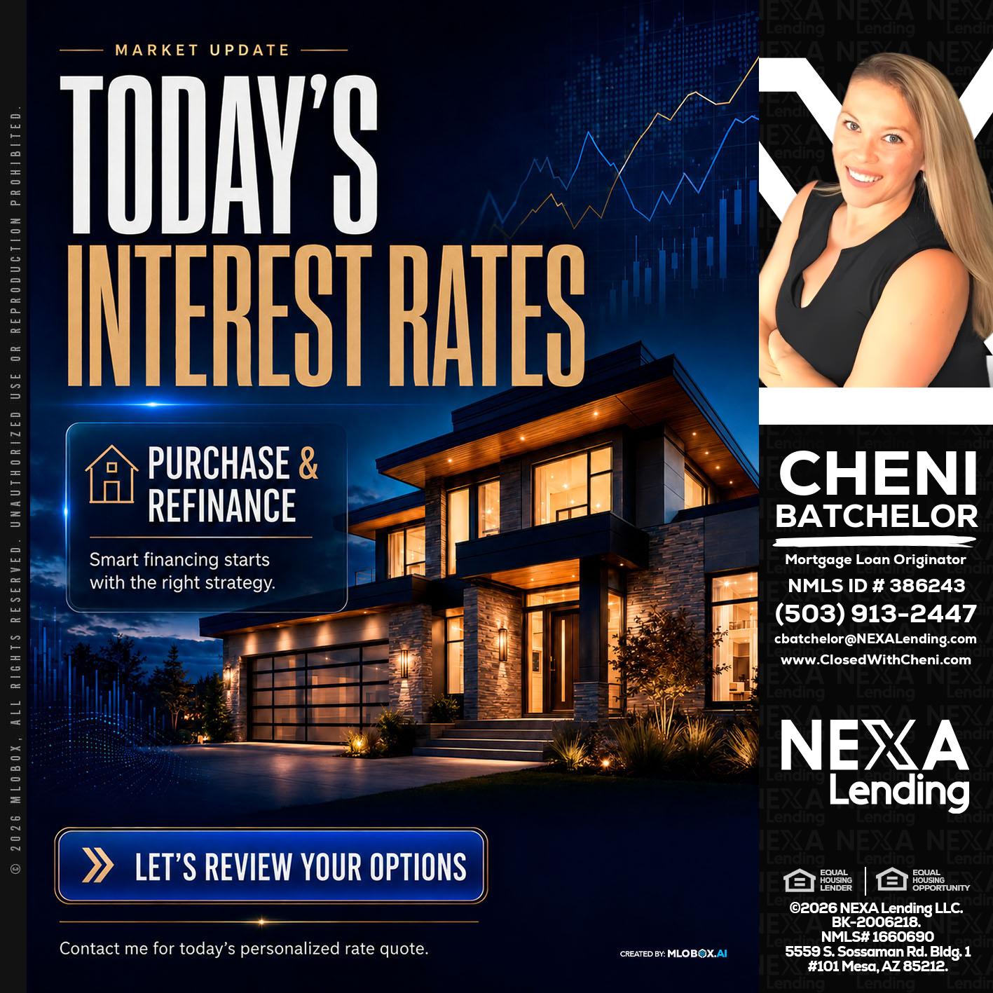 TODAYS RATES - Cheni Batchelor -Mortgage Loan Originator