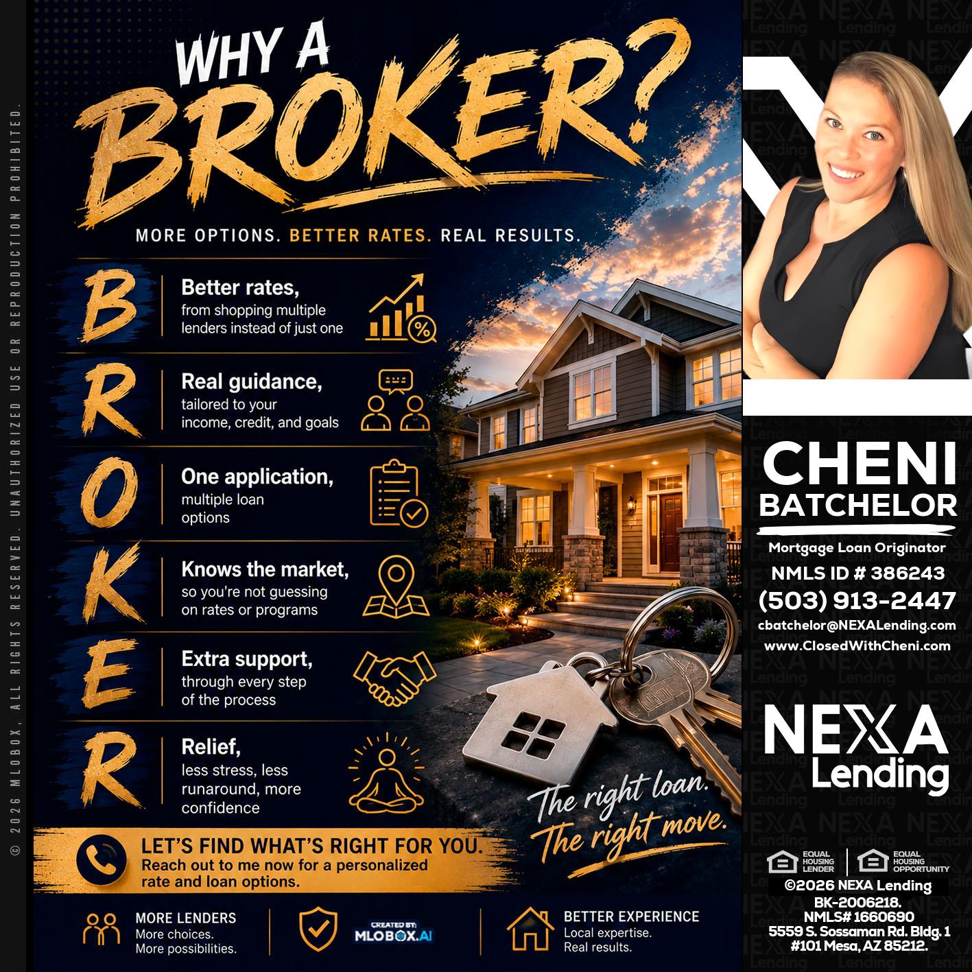 WHY A BROKER? - Cheni Batchelor -Mortgage Loan Originator