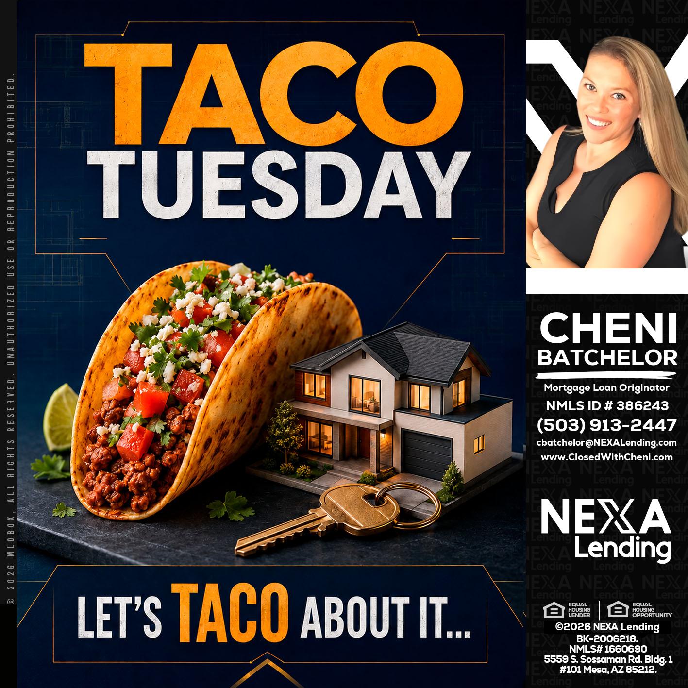TACO TUESDAY - Cheni Batchelor -Mortgage Loan Originator